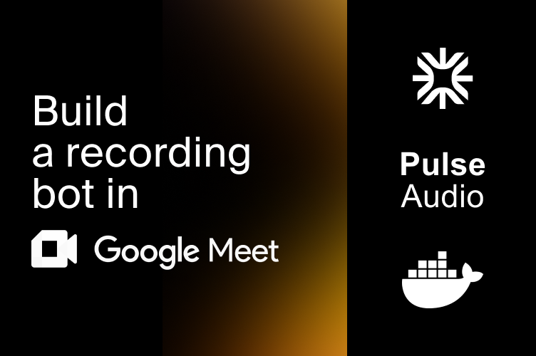 Gladia How to build a Google Meet Bot for recording and video transcription